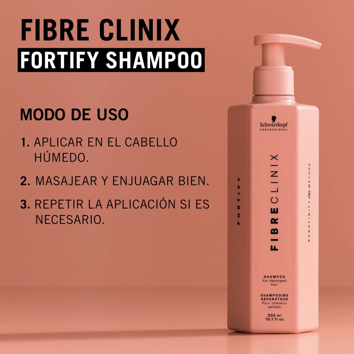 SHAMPOO FIBRE CLINIX FORTIFY REPARADOR 300ML 3 Modo De Uso Del Shampoo Reparador Fibre Clinix Fortify Aplicar En Cabello Húmedo Masajear Y Enjuagar